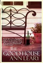 Ann Leary - The Good House