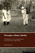 Ada Jones, Adam Jones - Through a Glass, Darkly