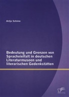 Antje Schöne - Bedeutung und Grenzen von Sprachvielfalt in deutschen Literaturmuseen und literarischen Gedenkstätten