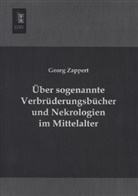 Georg Zappert - Über sogenannte Verbrüderungsbücher und Nekrologien im Mittelalter