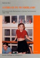 Gabriela Muri - Aufbruch ins Wunderland?