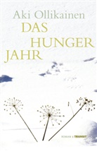 Aki Ollikainen, Stefan Moster - Das Hungerjahr
