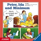 G. Fagerström, Greth Fagerström, Grethe Fagerström, G. Hansson, Gunilla Hansson, Katja Danowski... - Peter, Ida und Minimum - Hurra, wir kriegen ein Baby!, 1 Audio-CD (Audio book)