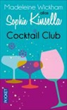 Kinsella, Sophie Kinsella, Wickha, Wickham, Madeleine Wickham, Wickham Madeleine - Cocktail club