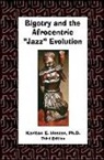 Karlton E. Hester - Bigotry and the Afrocentric Jazz Evolution