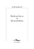 Pierre Guenancia, Pierre (1949-....) Guenancia, GUENANCIA PIERRE, Guenancia/pierre, Pierre Guenancia - Liberté cartésienne et découverte de soi