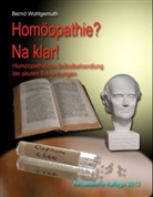 Bernd Wohlgemuth - Homöopathie? Na klar!