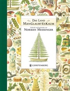 Norman Messenger, Gerald Jung, Katharina Orgaß - Das Land ManGlaubtEsKaum