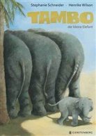 Stephanie Schneider, Henrike Wilson, Henrike Wilson - Tambo, der kleine Elefant
