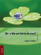 Joachim H Böttcher, Joachim H. Böttcher - SRI - a Win-win Path for Germany?