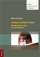 Martin GerstenbrÃ¤un, Martin Gerstenbräun - a fiction is a fiction is fiction?