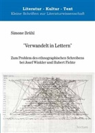 Simone Brühl, Axe Dunker, Axel Dunker, Axel Hrsg. v. Dunker - "Verwandelt in Lettern"