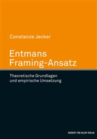 Constanze Jecker - Entmans Framing-Ansatz