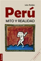 Julio Roldán - Perú - Mito y Realidad