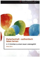 Niklaus Zemp - Zwischenhalt - authentisch leben lernen