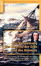 Bernhard Weißbecker, Vito von Eichborn, Vit von Eichborn, Vito von Eichborn - Die Vermessung des Meeres, der Erde und des Himmels