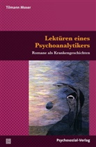 Tilmann Moser - Lektüren eines Psychoanalytikers
