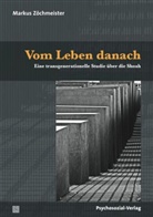 Markus Zöchmeister - Vom Leben danach
