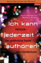 Monik Azakli, Monika Azakli, Ruth Omphalius, Fréderic Bertrand - Ich kann jederzeit aufhören