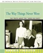 Norman Finkelstein - The Way Things Never Were