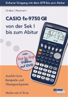 Grube, Helmu Gruber, Helmut Gruber, Neumann, Robert Neumann - CASIO fx-9750 GII von der Sek I bis zum Abitur, m. DVD