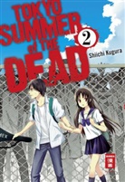 Shiichi Kugura - Tokyo Summer of the Dead. Bd.2