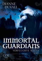 Dianne Duvall - Immortal Guardians - Verfluchte Seelen