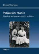 Dietmar Waterkamp - Pädagogische Klugheit
