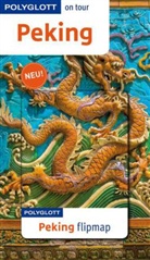 Franz-J Krücker, Franz-Josef Krücker - Polyglott on tour Reiseführer Peking