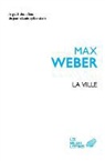 Max Weber, Philippe Fritsch, Max Weber, Max (1864-1920) Weber, Weber Max, Weber Max/ - La ville