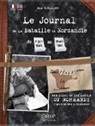 Jean Quellien, Mr Jean QUELLIEN, Jean Quellien, Jean (1946-....) Quellien, Mr Jean Quellien, Quellien Jean - Le journal de la bataille de Normandie : du 1er juin 1944 au 29 août 1944. The diary of the battle of Normandy : from...