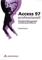 Gerhard Brosius - Access 97 professionell, m. Diskette (3 1/2 Zoll)