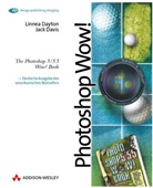 Jack Davis, Linnea Dayton - Photoshop 5/5.5 Wow!, m. CD-ROM, dtsch. Ausgabe