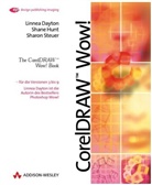 Linnea Dayton, Shane Hunt, Sharon Steuer - CorelDRAW Wow!, m. CD-ROM
