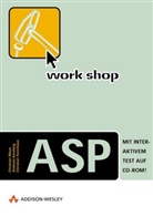 Andreas Kordwig, Christian Trennhaus, Christian Wenz - Workshop ASP, m. CD-ROM