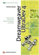 Herbert Bauer - Dreamweaver UltraDev 4, m. CD-ROM