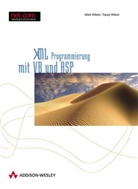 Mark Wilson, Tracey Wilson - XML Programmierung mit VB und ASP