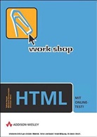 Tobias Hauser, Marianne Pentenrieder, Christian Wenz - Workshop HTML, m. CD-ROM