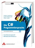Peter Golde, Anders Hejlsberg, Scott Wiltamuth - Die C sharp Programmiersprache