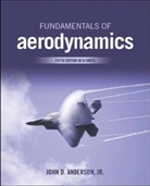 John Anderson, John D. Anderson - Fundamentals of Aerodynamics