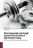 Björn Eichmann, Jürge Giessing, Jürgen Gießing - Muscle hypertrophy and strength increases after ten weeks of High Intensity Training