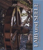 Annelie Wagenstaller, Elmar Kinninger, Annelie Wagenstaller - Laib und Seele