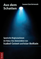 Susanne Claire Bertenrath - Aus dem Schatten