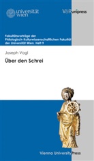 Joseph Vogl, Matthias Meyer, Fran Römer, Franz Römer - Über den Schrei