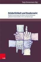Dittma Dahlmann, Dittmar Dahlmann, Anke Hilbrenner u a, Tanja Zimmermann - Brüderlichkeit und Bruderzwist