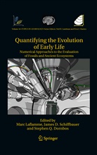 Jame D Schiffbauer, James D Schiffbauer, Stephen Q. Dornbos, Marc Laflamme, Stephen Q Dornbos, James D. Schiffbauer - Quantifying the Evolution of Early Life