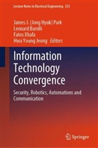 Leonar Barolli, Leonard Barolli, Hwa Young Jeong, Hwa-Young Jeong, James J Park, James J. Park... - Information Technology Convergence, 2 Teile