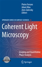 Pietro Ferraro, Ada Wax, Adam Wax, Zeev Zalevsky - Coherent Light Microscopy