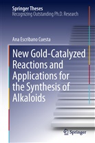 Ana Escribano Cuesta - New Gold-Catalyzed Reactions and Applications for the Synthesis of Alkaloids