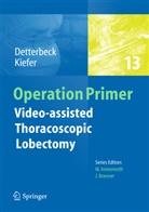 Detterbec, Frank Detterbeck, Frank C Detterbeck, Frank C. Detterbeck, KIEFER, Thomas Kiefer - Video - assisted Thoracoscopic Lobectomy